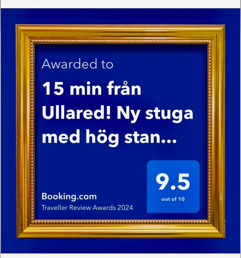 Älvsered 15 Min Fran Ullared! Ny Stuga Med Hoeg Standard! מראה חיצוני תמונה